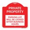 Signmission Private Property Parking Lot Locked After Business Hours Heavy-Gauge Alum, 18" x 18", RW-1818-23249 A-DES-RW-1818-23249 - alternate 1
